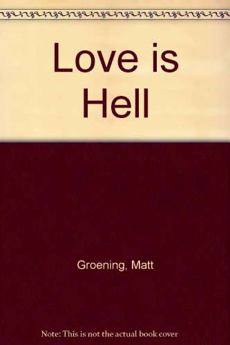 Imagen de archivo de Love is Hell a la venta por Cambridge Rare Books