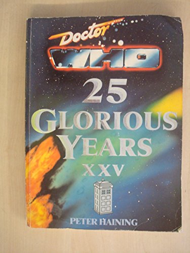 Beispielbild fr Doctor Who: 25 Glorious Years zum Verkauf von Brit Books