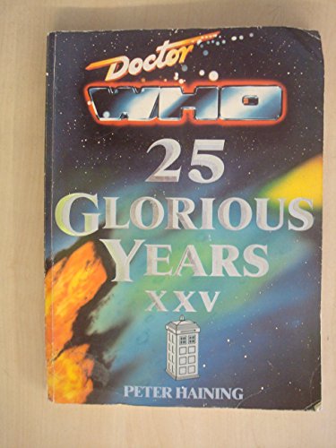 Imagen de archivo de Doctor Who: 25 Glorious Years a la venta por Front Cover Books