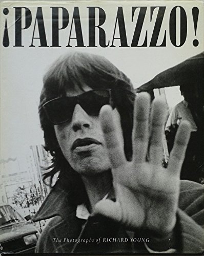 Paparazzo!: the Photographs of Richard Young (9780863693502) by Richard Young