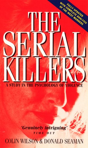 Imagen de archivo de The Serial Killers : Study in the Psychology of Violence a la venta por Discover Books