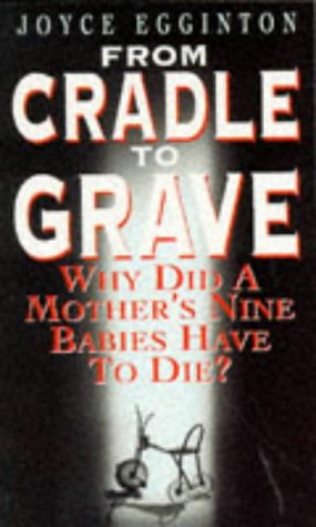 From Cradle to Grave (9780863696466) by Egginton, Joyce