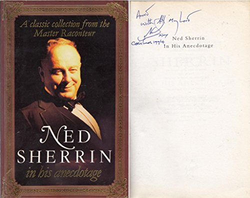 Stock image for Ned Sherrin in His Anecdotage for sale by WorldofBooks
