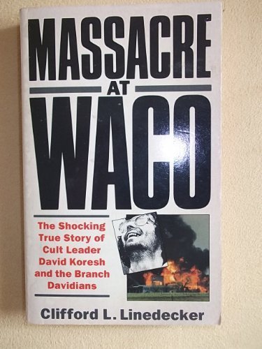 Beispielbild fr Massacre at Waco: Shocking True Story of Cult Leader David Koresh and the Branch Davidians zum Verkauf von WorldofBooks