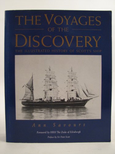 Beispielbild fr The Voyages of the Discovery: The illustrated history of Scott's ship zum Verkauf von B-Line Books