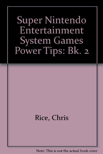 Super NES Games Power Tips (9780863698385) by Rice, Chris