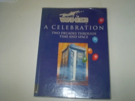 9780863699320: Doctor Who: A Celebration : Two Decades Through Time and Space