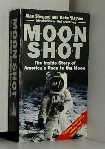 Stock image for Moonshot: Inside Story of America's Race to the Moon for sale by WorldofBooks