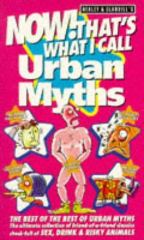 Now! That's What I Call Urban Myths: The Best of the Best of "Urban Myths" (9780863699696) by Phil Healey