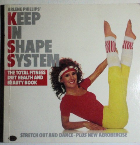 Stock image for Arlene Phillips' Keep in Shape System for sale by WorldofBooks