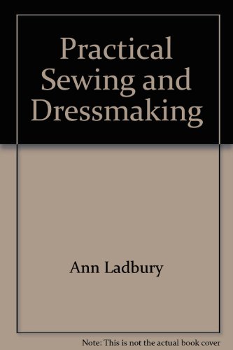 Beispielbild fr Practical Sewing and Dressmaking zum Verkauf von WorldofBooks