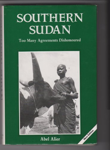 9780863721632: Southern Sudan: Too Many Agreements Dishonoured: 13