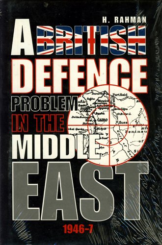 A British Defence Problem in the Middle East, 1946-7