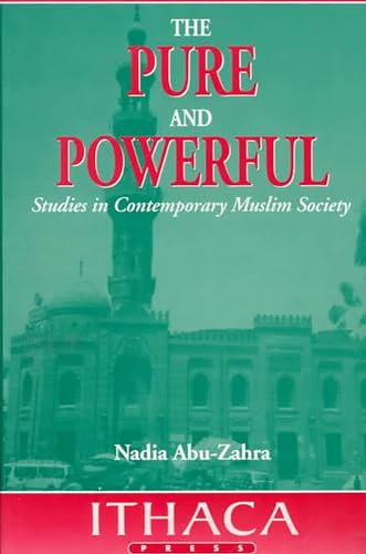 Imagen de archivo de The Pure and Powerful: Studies in Contemporary Muslim Society a la venta por HPB Inc.