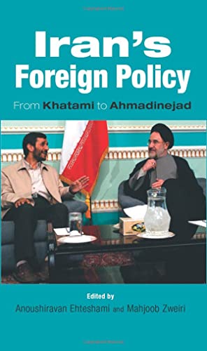 Beispielbild fr Iran's Foreign Policy : From Khatami to Ahmadinejad zum Verkauf von Better World Books