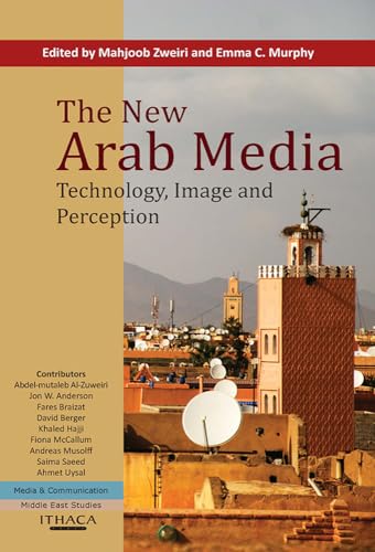 Stock image for The New Arab Media : Technology, Image and Perception for sale by Better World Books: West