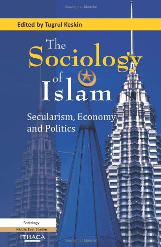 9780863723711: The Sociology of Islam: Secularism, Economy and Politics