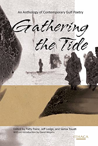 Gathering the Tide: An Anthology of Contemporary Arabian Gulf Poetry (Paperback) - Lodge, Jeff