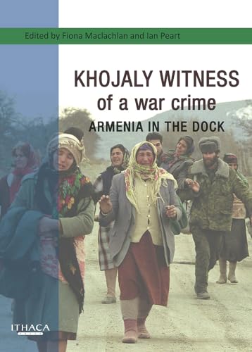 Beispielbild fr Khojaly Witness of a War Crime: Armenia in the Dock zum Verkauf von CloudDreamer