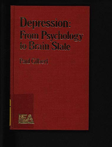 Beispielbild fr Depression: From Psychology to Brain State. zum Verkauf von Plurabelle Books Ltd