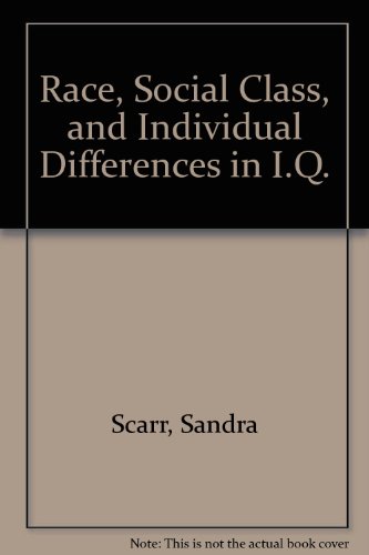 Beispielbild fr Race, Social Class, and Individual Differences in I.Q. zum Verkauf von WorldofBooks