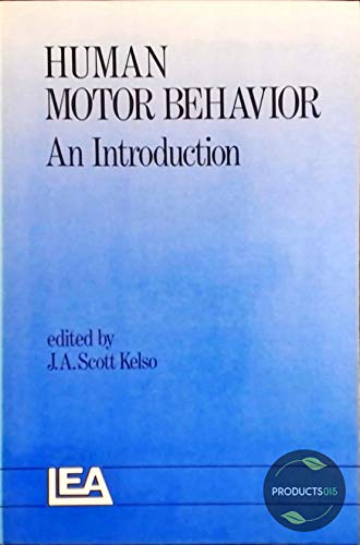 Stock image for Human Motor Behavior: An Introduct for sale by Hay-on-Wye Booksellers