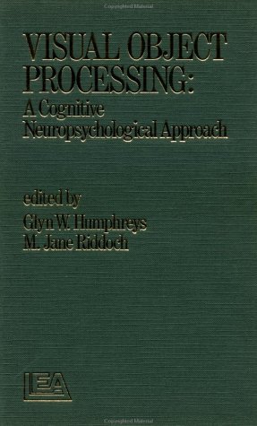 Imagen de archivo de Visual Object Processing: A Cognitive Neuropsychological Account a la venta por Anybook.com