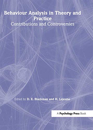 9780863771446: Behaviour Analysis in Theory and Practice: Contributions and Controversies