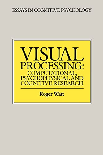 Beispielbild fr Visual Processing: Computational Psychophysical and Cognitive Research (Essays in Cognitive Psychology) zum Verkauf von Reuseabook