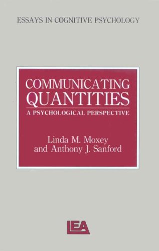 Beispielbild fr Communicating Quantities: A Psychological Perspective (Essays in Cognitive Psychology) zum Verkauf von HPB-Red