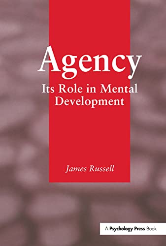 Stock image for Agency: Its Role In Mental Development (Essays in Developmental Psychology) for sale by WorldofBooks