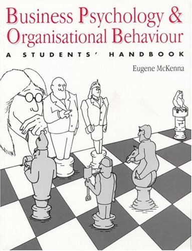 Beispielbild fr Business Psychology & Organisational Behaviour : A Students' Handbook zum Verkauf von Tom Coleman