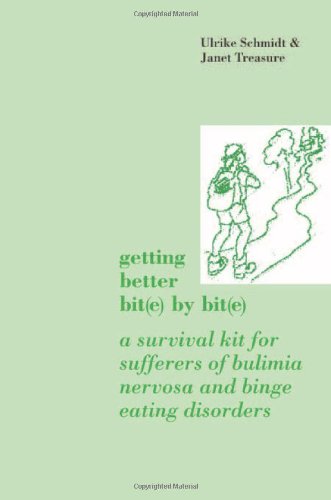 Imagen de archivo de Getting Better Bit(e) by Bit(e): A Survival Kit for Sufferers of Bulimia Nervosa and Binge Eating Disorders a la venta por SecondSale