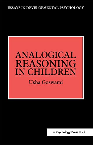 Analogical Reasoning in Children (Essays in Developmental Psychology) (9780863773242) by Goswami, Usha