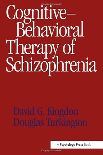 Beispielbild fr Cognitive-Behavioral Therapy of Schizophrenia zum Verkauf von Phatpocket Limited