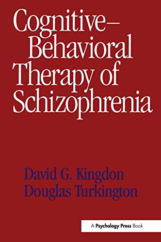 Beispielbild fr Cognitive-Behavioral Therapy of Schizophrenia zum Verkauf von Phatpocket Limited