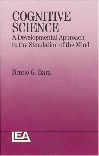 9780863773624: Cognitive Science: A Developmental Approach To The Simulation Of The Mind