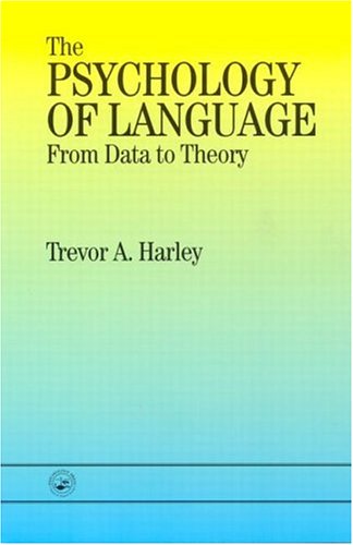 9780863773822: The Psychology of Language: From Data To Theory