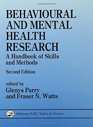 Stock image for Behavioural and Mental Health Research: A Handbook of Skills and Methods for sale by WorldofBooks