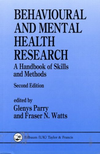 Stock image for Behavioural and Mental Health Research: A Handbook of Skills and Methods for sale by WorldofBooks