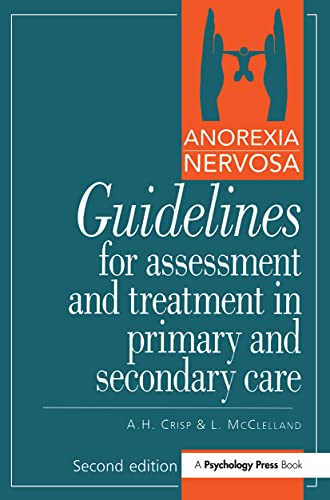 9780863774096: Anorexia Nervosa: Guidelines For Assessment & Treatment In Primary & Secondary Care: 1