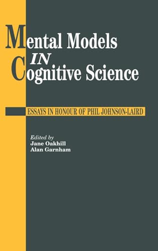 Stock image for Mental Models In Cognitive Science: Essays In Honour Of Phil Johnson-Laird for sale by WorldofBooks