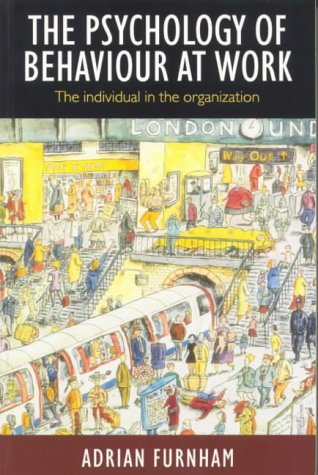 9780863774942: The Psychology of Behaviour at Work: The Individual In the Organisation