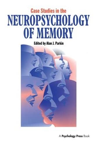 Beispielbild fr Case Studies in the Neuropsychology of Memory zum Verkauf von Blackwell's