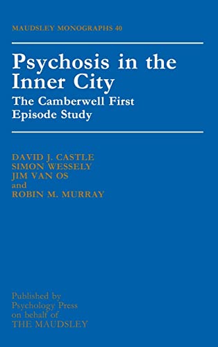 Beispielbild fr Psychosis in the Inner City: The Camberwell First Episode Study zum Verkauf von Anybook.com