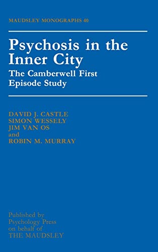 Stock image for Psychosis in the Inner City: The Camberwell First Episode Study for sale by Anybook.com