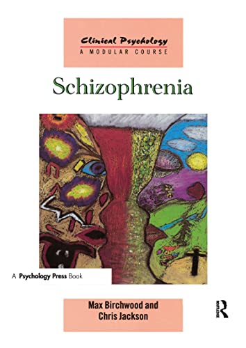Beispielbild fr Schizophrenia (Clinical Psychology: A Modular Course) zum Verkauf von WorldofBooks