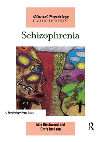 Stock image for Schizophrenia (Clinical Psychology: A Modular Course) for sale by WorldofBooks