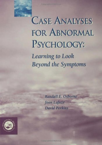 Stock image for Case Analyses for Abnormal Psychology: Learning to Look Beyond the Symptoms for sale by HPB-Red