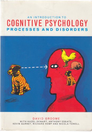 Stock image for An Introduction to Cognitive Psychology : Processes and Disorders for sale by Better World Books